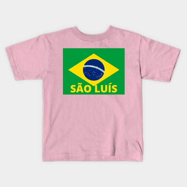 São Luís City in Brazilian Flag Kids T-Shirt by aybe7elf